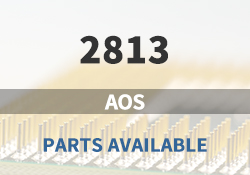 2813 Alpha and Omega Semiconductor Parts Available