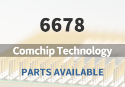 6678 Comchip Technology Parts Available