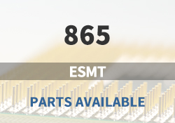 865 ESMT Parts Available