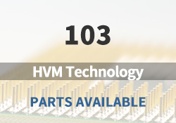 103 HVM Technology Parts Available