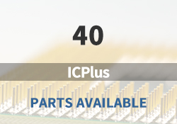 40 ICPlus Parts Available