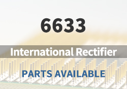 6633 International Rectifier Parts Available