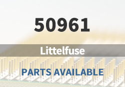 50961 Littelfuse Parts Available