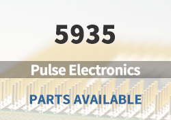 5935 Pulse Electronics Parts Available