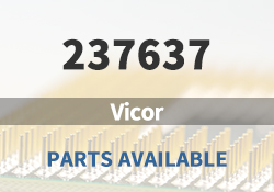 237637 Vicor Parts Available